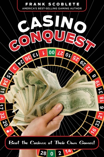 Casino Conquest: Beat the Casinos at Their Own Games!